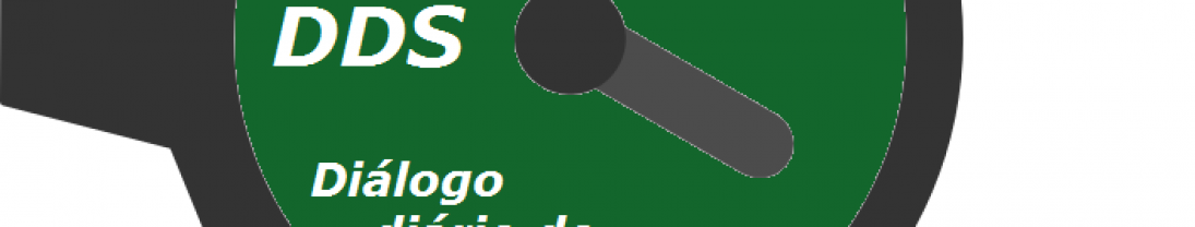 DDS – Diálogo diário Segurança DDS – Diálogo diário Segurança