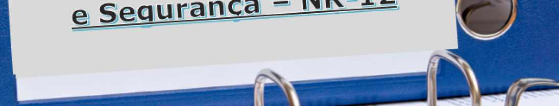 Procedimento de Trabalho e Segurança conforme NR-12 Procedimento de Trabalho e Segurança conforme NR-12