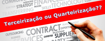 A Quarteirização de serviços