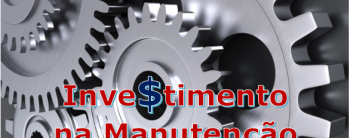 Investimento no Orçamento da Manutenção